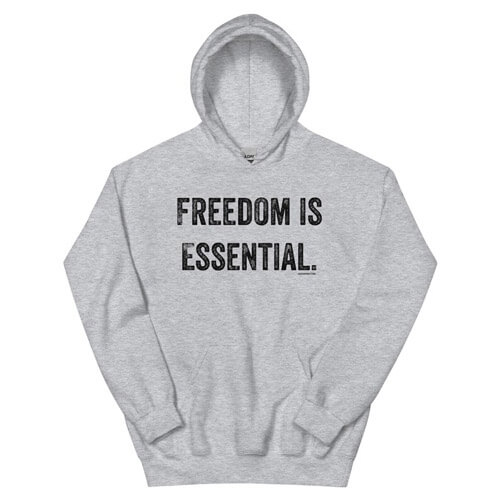 Freedom is Essential Grey Hoodie